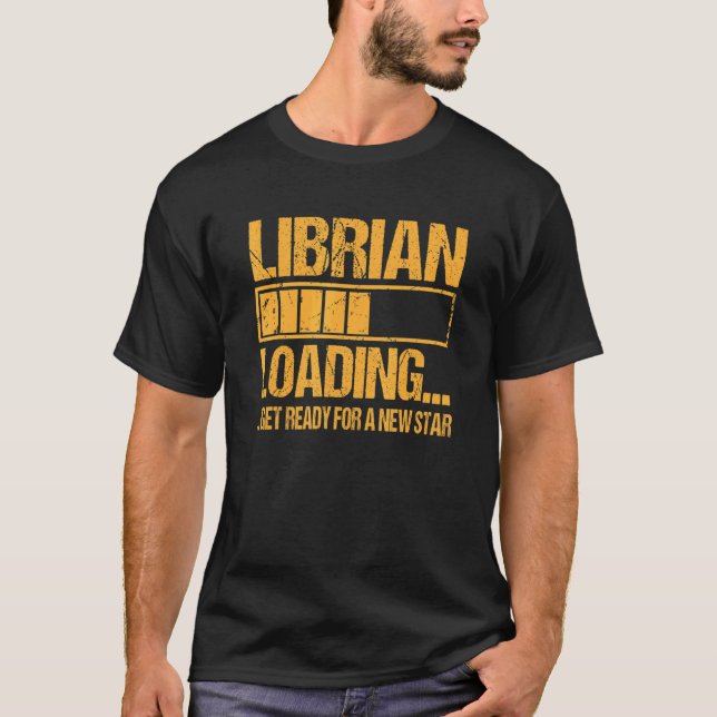 Librarian Training Apprenticeship Librarian Loadin T-Shirt (Vorderseite)