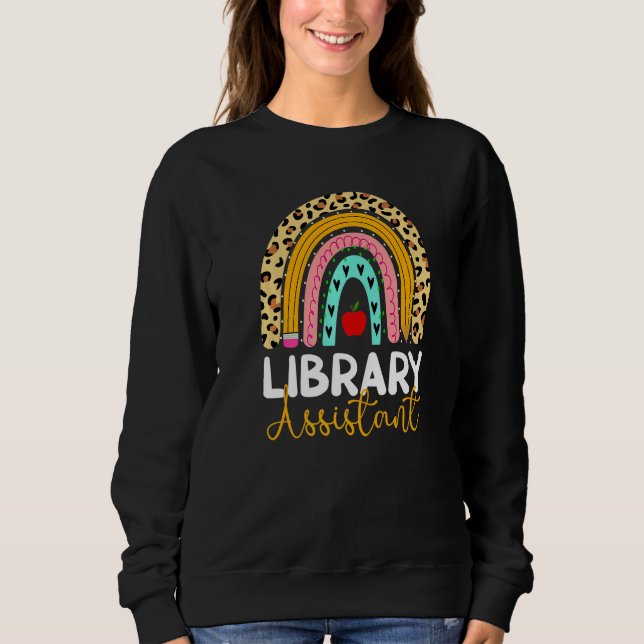 Library Assistant Leopard Rainbow Back To School L Sweatshirt (Vorderseite)