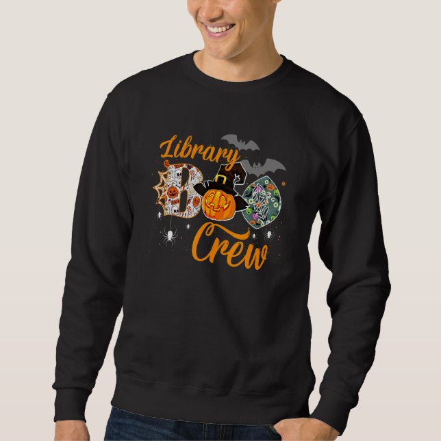 Library Boo Crew School Librarian Halloween Librar Sweatshirt (Vorderseite)