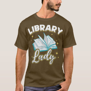 Library Lady Librarian Reader Buch Lover T-Shirt