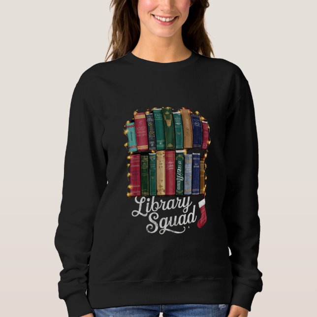 Library Squad Christmas Book Lovers Team Reading Sweatshirt (Vorderseite)