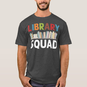 Library Squad Librarian Crew Bookworard Buch lesen T-Shirt