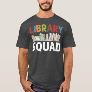 Library Squad Librarian Crew Bookworard Buch lesen T-Shirt