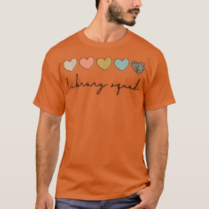 Library Squad Librarian Reading Lehrerin Student B T-Shirt