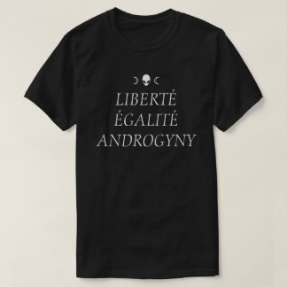 LIBRERTÉ ÉGALITÉ ANDROGYNY T-Shirt