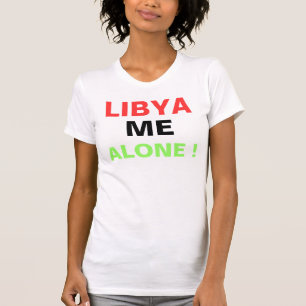 LIBYEN ICH ALLEIN ! T-Shirt