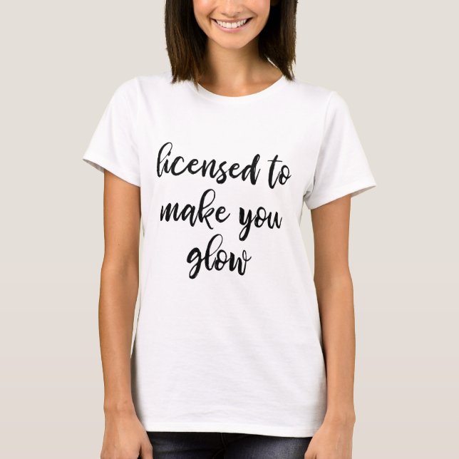 Licensed Esthetician T-Shirt (Vorderseite)
