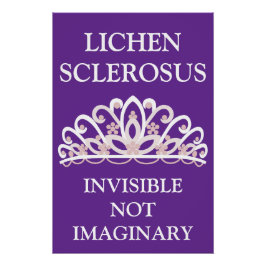 Lichen Sclerosus Aware "Unsichtbar Nicht Imaginär" Poster