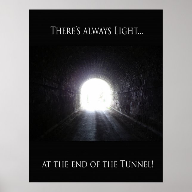 Licht am Ende des Tunnelposters Poster (Vorne)