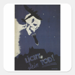 Licht bedeutet Tod_Propaganda Poster Quadratischer Aufkleber