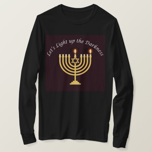 Licht die Dunkelheit Hanukkah Menorah Sweatshirt T-Shirt (Design vorne)