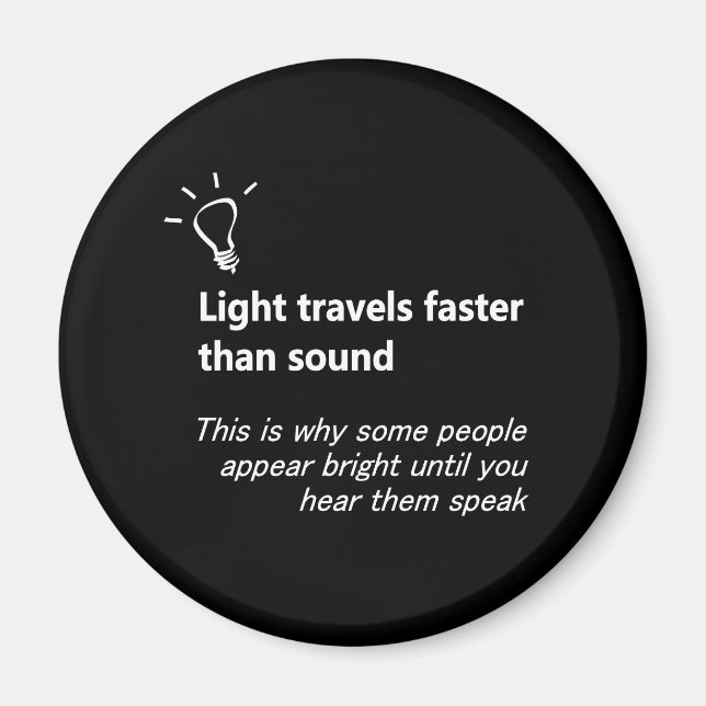 Licht geht schneller als Sound Magnet (Vorne)
