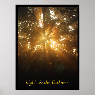 Licht in das Dunkelheitspopster Poster