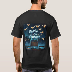 "Licht in die Dunkelheit" T-Shirt