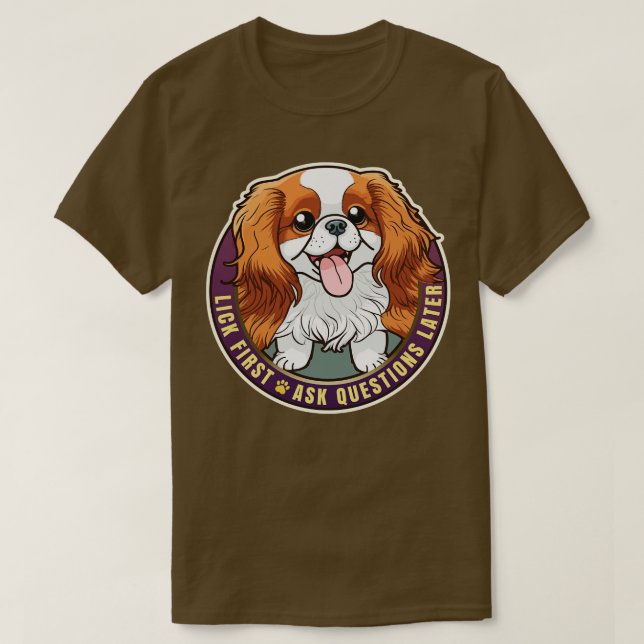 Lick First Cavalier King Charles Spaniel Design T-Shirt (Design vorne)