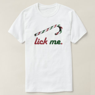 LICK ME CANDY CANE T-Shirt