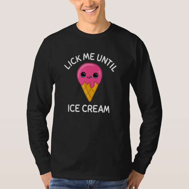 Lick Me up Ice Creme T-Shirt (Vorderseite)