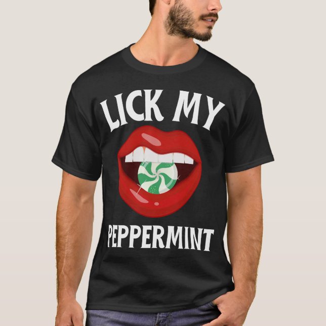 Lick My Peppermint Ugly Weihnachtskraut T-Shirt (Vorderseite)