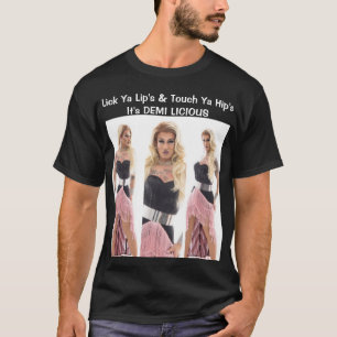 Lick Ya Lip's & Touch Ya Hip's T-Shirt