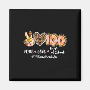 Liebe 100 Tage Leopard Pe Teacher Leben Magnet
