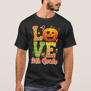 Liebe 12. Klasse Lehrer Kürbis Halloween Süße Ca T-Shirt