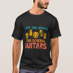 Liebe 1 Frau und mehrere Gitarren Gitarrist Spaß T-Shirt