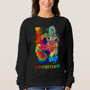 Liebe 1. Gefärbte Krawatte Lehrer Grade Grade Graf Sweatshirt