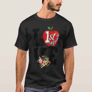 Liebe 1. Klasse Apple zurück zum Schullehrer T-Shirt