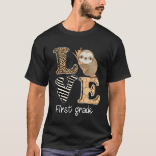 Liebe 1. Klasse Sloth 1 Lehrer zurück auf S T-Shirt