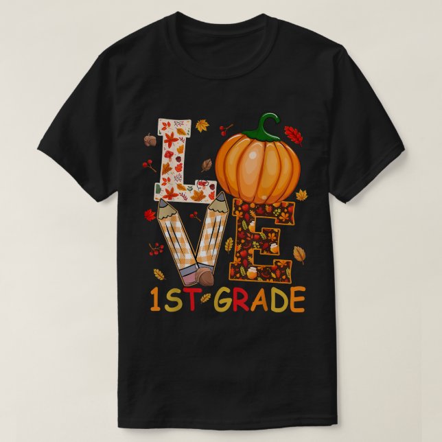 Liebe 1st Grade Happy Thanksgiving Herbst Student  T-Shirt (Design vorne)