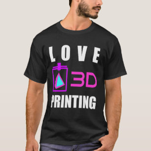Liebe 3d Druck 3d Druckertöner Druckgrippe Expert T-Shirt