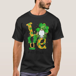 Liebe 4. Grade Gnome Lucky Kleeblatt St Patrick's  T-Shirt