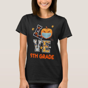 Liebe 5th grade Back to School Halloween Kostüm 2 T-Shirt