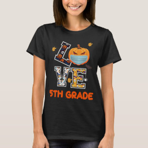 Liebe 5th grade Back to School Halloween Kostüm 2 T-Shirt