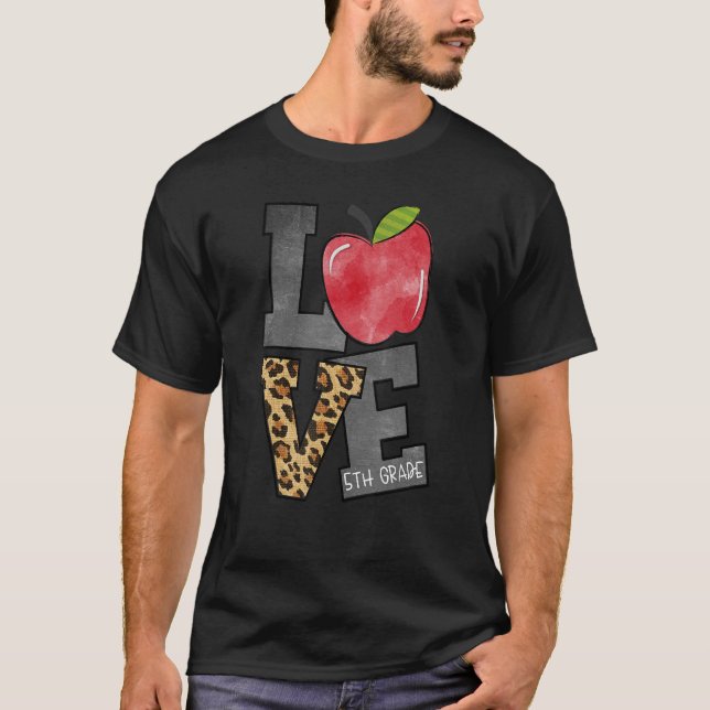 Liebe 5th Grade Lehrer Fünfte Klasse Lehrer Apple  T-Shirt (Vorderseite)