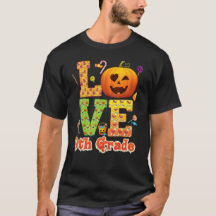 Liebe 9. Klasse Lehrer Kürbis Halloween Süßigkeite T-Shirt
