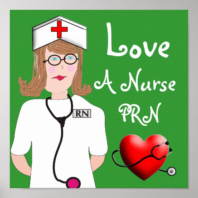 Liebe a Nurse PRN Poster (Vorne)