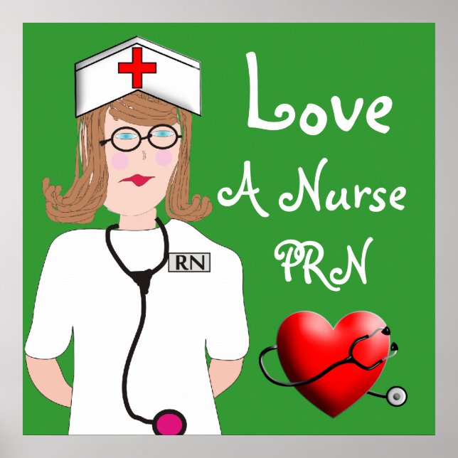 Liebe a Nurse PRN Poster (Vorne)