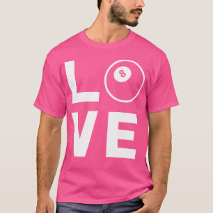 Liebe acht Coole Billiardkartons länger oder Spiel T-Shirt