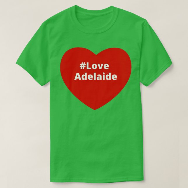 Liebe Adelaide Hashtag Herz T-Shirt (Design vorne)