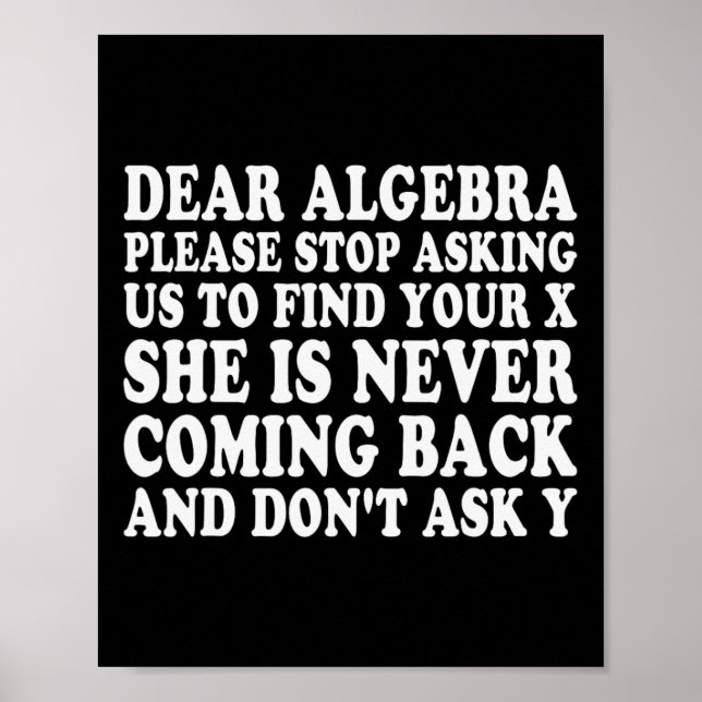 Liebe Algebra Lustiger Sarkastischer Schul-Spruch  Poster (Vorne)