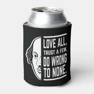 Liebe alle vertrauen ein paar Shakespeare Zitat Th Dosenkühler