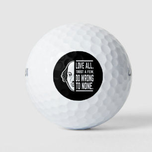 Liebe alle vertrauen ein paar Shakespeare Zitat Th Golfball
