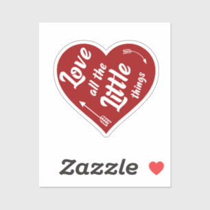 Liebe aller kleinen Dinge, die Design Aufkleber