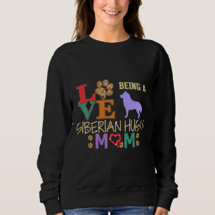 Liebe als sibirische Husky-Mama Sweatshirt