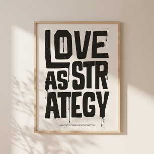 Liebe als Strategie - Typografie Druck   Wandkunst Poster