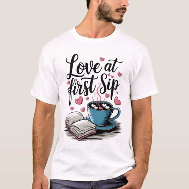 Liebe am ersten Shirt - Funny Coffee Lover (Vorderseite)