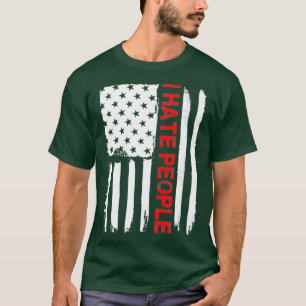 Liebe Amerika, ich hasse Menschen T Lustiges USA-F T-Shirt