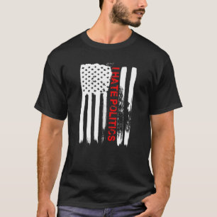 Liebe Amerika Ich hasse Politik Funny US Flag T-Shirt