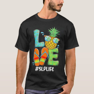 Liebe Ananas Summer Speech Language Pathologe  T-Shirt